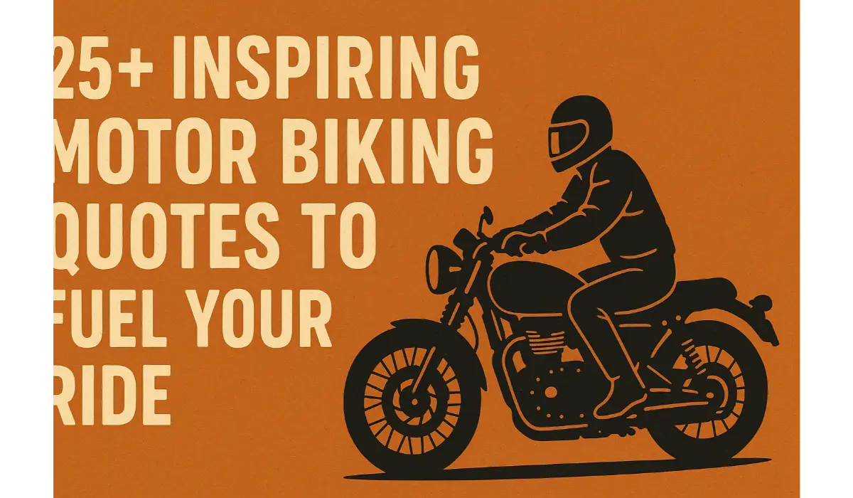 You are currently viewing Inspiring Motor Biking Quotes to Fuel Your Ride